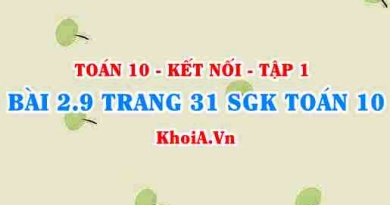 Bài 2.9 trang 31 SGK Toán 10 tập 1 Kết nối tri thức